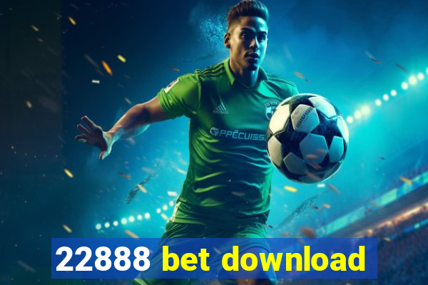 22888 bet download